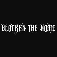 Blacken The Name